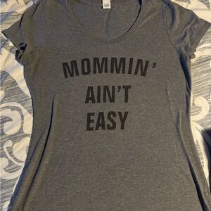 District Women's Gray Short Sleeve Tee "Mommin' Ain't Easy"